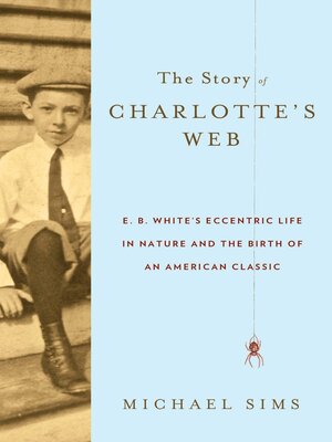 cover image of The Story of Charlotte's Web